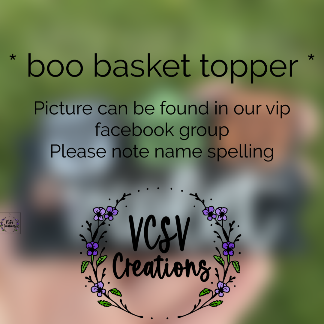 Boo Basket Topper ππ