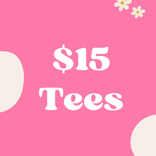 $15 Tees