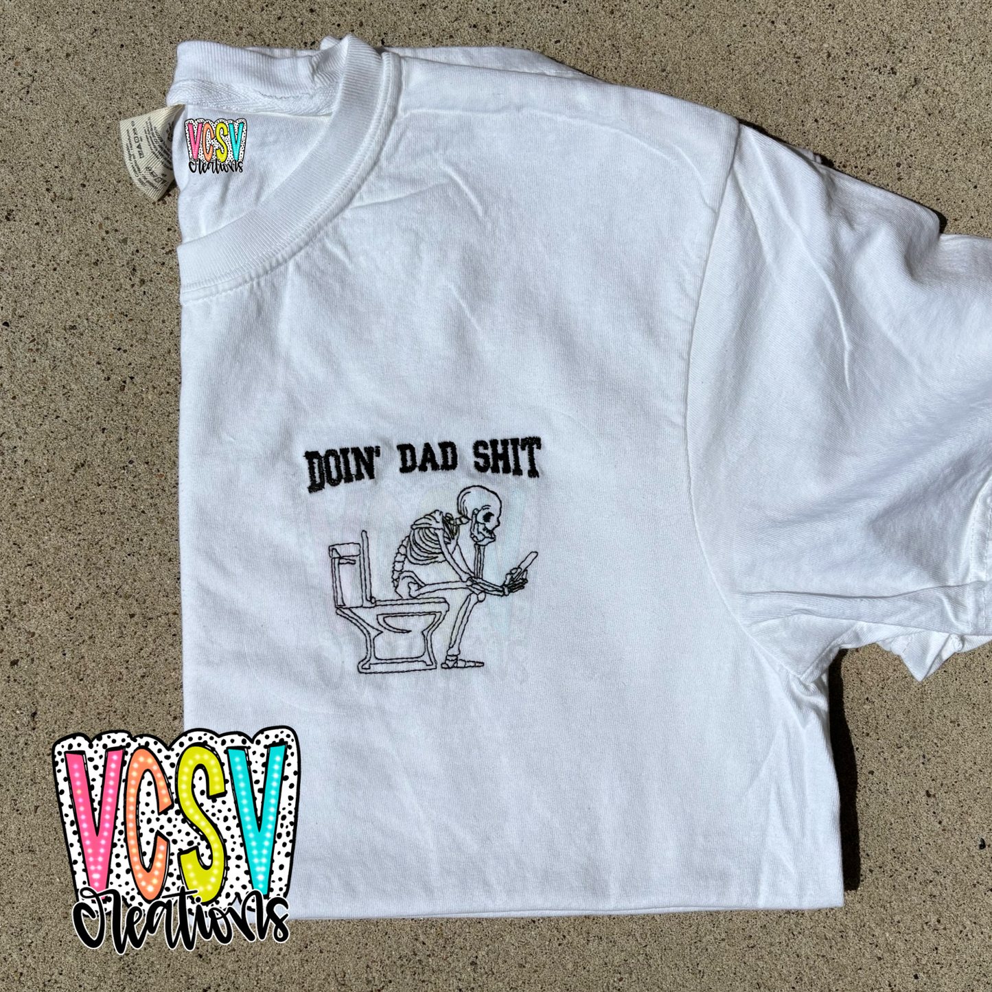 Doing Dad Sh*t  tee
