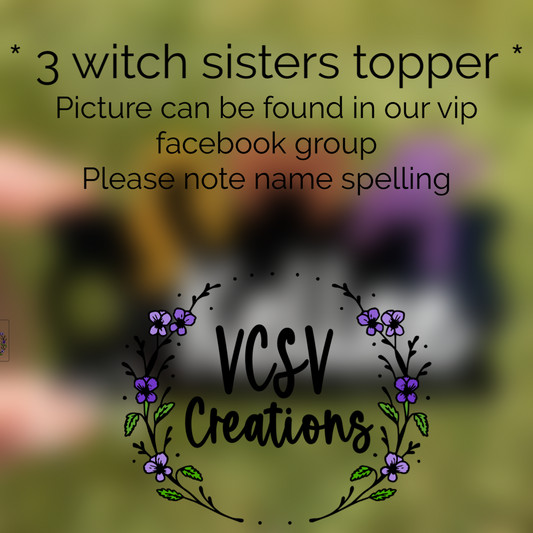 3 Witch Sisters Topper 🐈‍⬛