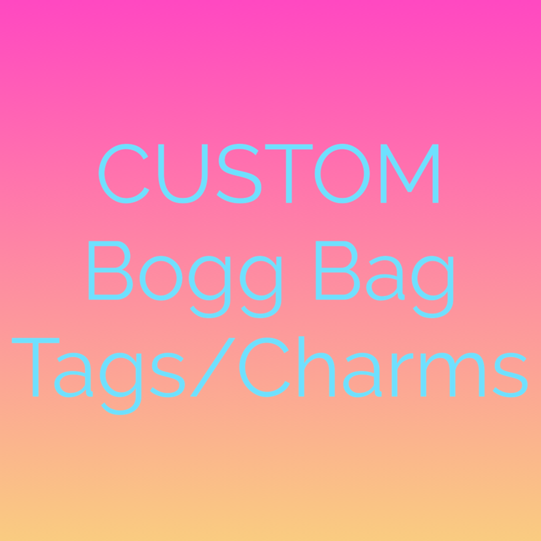 CUSTOM Bogg Bag Accessories